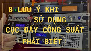 8 Lưu Ý Nhất Định Phải Biết Khi Dùng Cục Đẩy Công Suất Để Tránh Chập Cháy screenshot 2