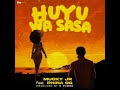 Mucky Jr Ft Pinah Og HUYU WA SASA