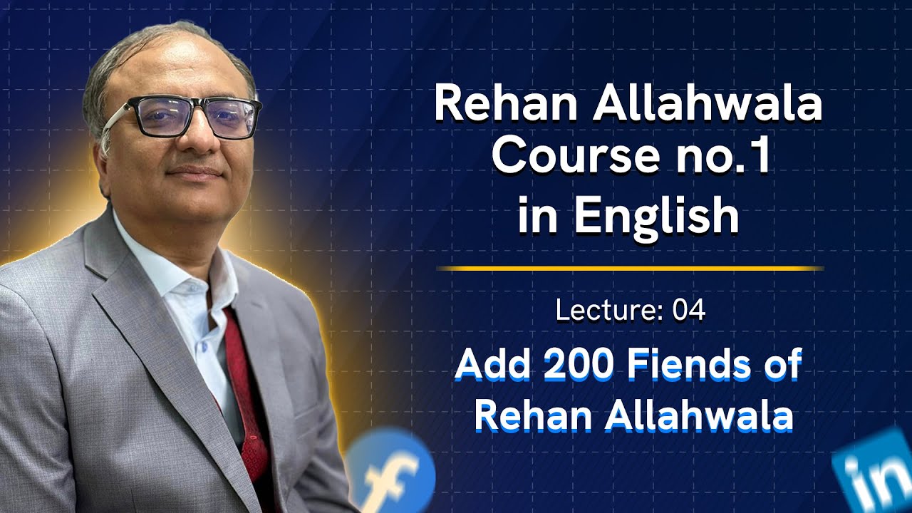 Thumbnail for Add 200 Fiends of Rehan Allahwala, Comment and Like Their Content | Lec. 04