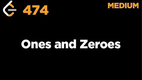 474 Ones and Zeroes LeetCode