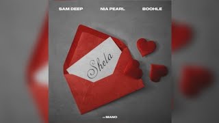 Sam Deep, Boohle, Nia Pearl - Shela ( Lyrics Video )
