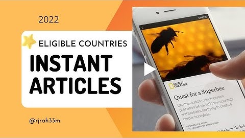 Facebook Instant Articles Eligible countries 2022 | IA Advanced Course With NPI