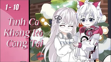 Tình Cũ Không Rủ Cũng Tới | 1-10 | Phim Ngôn Tình Lãng Mạn Điêu Khắc Cát | Hu Sub