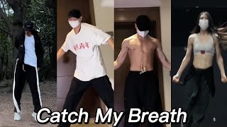 Hot trend Douyin dance trên nền nhạc ' Catch my breath'  | Hot 抖音 Catch my breath letting go