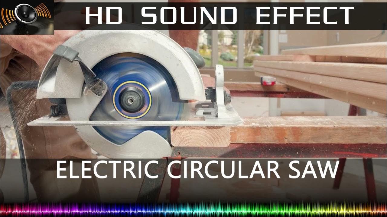 Electric Circular Saw Sound Effect 🔉 HQ YouTube