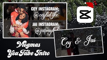 HOW TO MAKE A CUTE VLOGMAS INTRO FOR COUPLES USING CAPCUT ON YOUR PHONE FOR FREE! VLOGMAS 2025