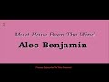 Alec Benjamin - Must Have Been The Wind 1 Hour Version