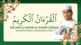 Bacaan Al-Quran Al-Karim Lengkap oleh Ustaz Khairul Anuar Basri Al-Hafiz screenshot 1