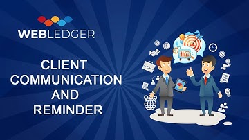 Learn how to create communication and add reminders in webledger