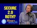 SECURE Act 2.0 401(k) Employer Match Explained for Mere Mortals | YMYW Podcast