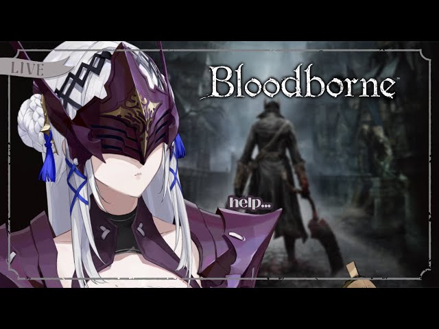 【Bloodborne START】What did I get myself into???【NIJISANJI EN | Victoria Brightshield】のサムネイル