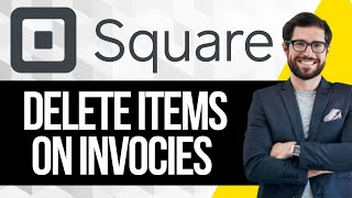 How To Delete Items On Square Invoices