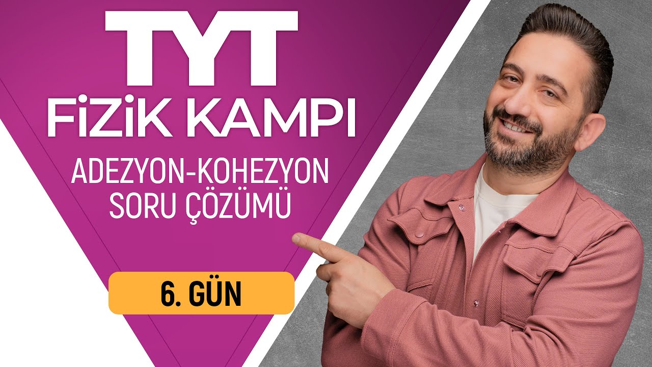 Adezyon-Kohezyon Soru Çözümü | 50 Günde TYT Fizik Kampı