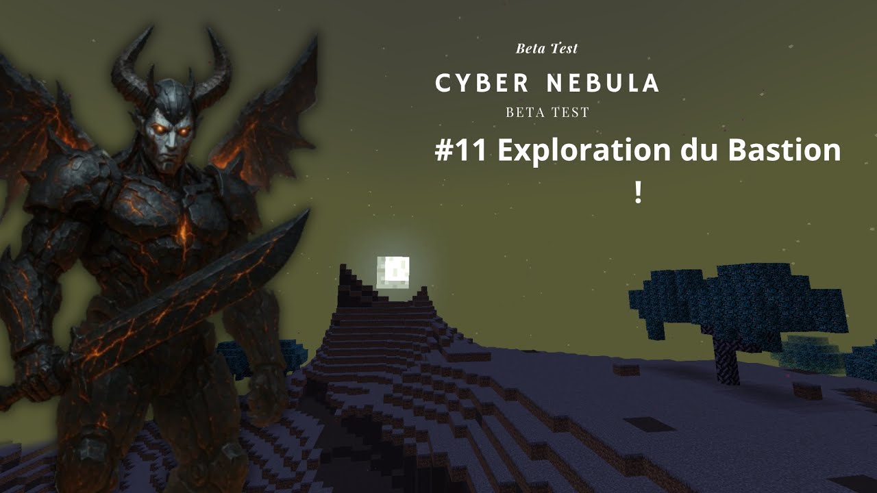 Découverte du Mod Cyber Nebula !  #11 Exploration du Bastion !