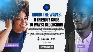 𝗥𝗜𝗗𝗜𝗡𝗚 𝗧𝗛𝗘 𝗪𝗔𝗩𝗘𝗦: 𝗔 𝗙𝗿𝗶𝗲𝗻𝗱𝗹𝘆 𝗚𝘂𝗶𝗱𝗲 𝘁𝗼 𝗪𝗮𝘃𝗲𝘀 𝗕𝗹𝗼𝗰𝗸𝗰𝗵𝗮𝗶𝗻