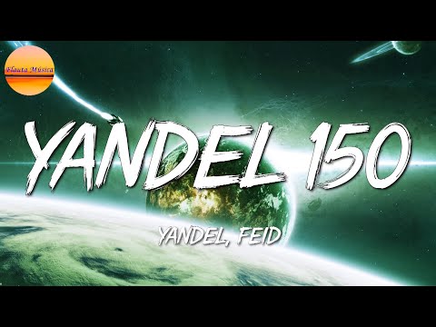 🎵 Yandel, Feid – Yandel 150 | Cris MJ, Karol G, Bad Bunny (Letra\Lyrics)