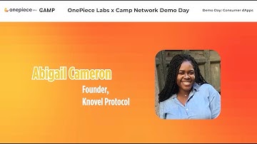 OnePiece Labs x Camp Accelerator Batch #6 - Knovel Protocol