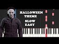 Halloween theme  michael myers slow easy piano tutorial