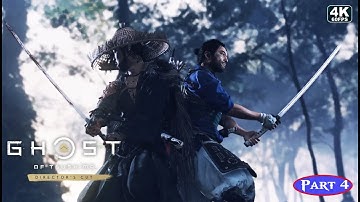 Ghost of Tsushima Directors Cut Gameplay Walkthrough Part 4 GAME [4K 60FPS PC ULTRA] - No Commentary