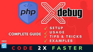 xdebug complete guide php | Code 2x faster [With Examples]