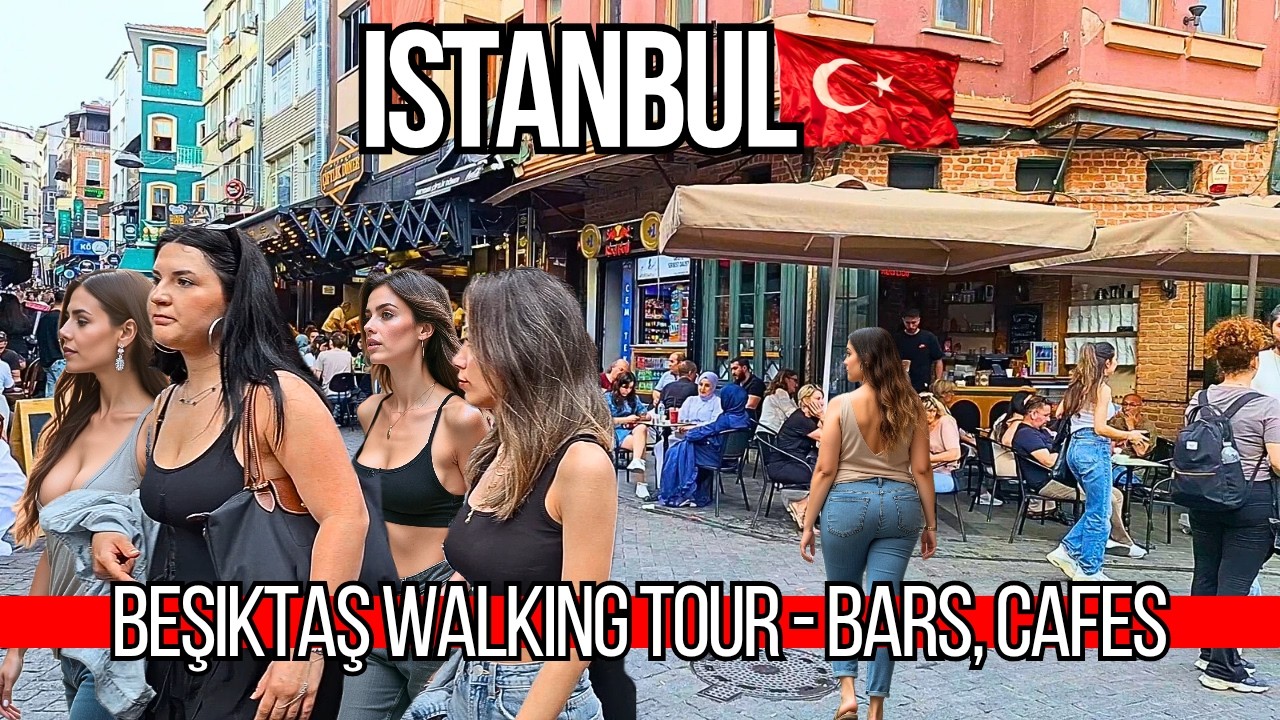 🇹🇷 Istanbul 4K Walking Tour 2025 | Besiktas Vibrant Bars, Cozy Cafes, Restaurants & Bosphorus Views