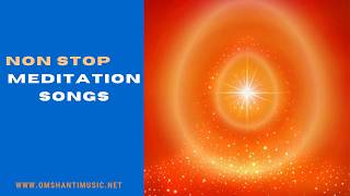 LIVE -नॉन स्टॉप मेडिटेशन गीत | Non Stop BK Meditation Songs | Brahma Kumaris Om Shanti Music