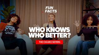 How Well Do The Oguike Sisters Know Each Other Pulse Fun Facts