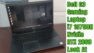 Dell Gaming G3 15 3500 - i7-10750H - NVIDIA GeForce RTX 2060 6GB, Look At