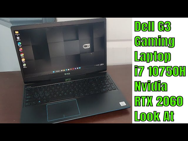 Dell Gaming G3 15 3500 - i7-10750H - NVIDIA GeForce RTX 2060 6GB 