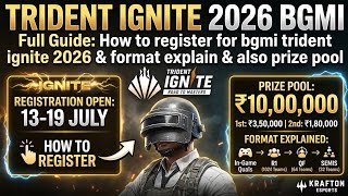 How to Register for BGMI Trident Ignite 2026 (Step-by-Step) | Full Format & Prize Pool Explained!