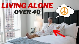 What Ive Learned From Living Alone Over 40