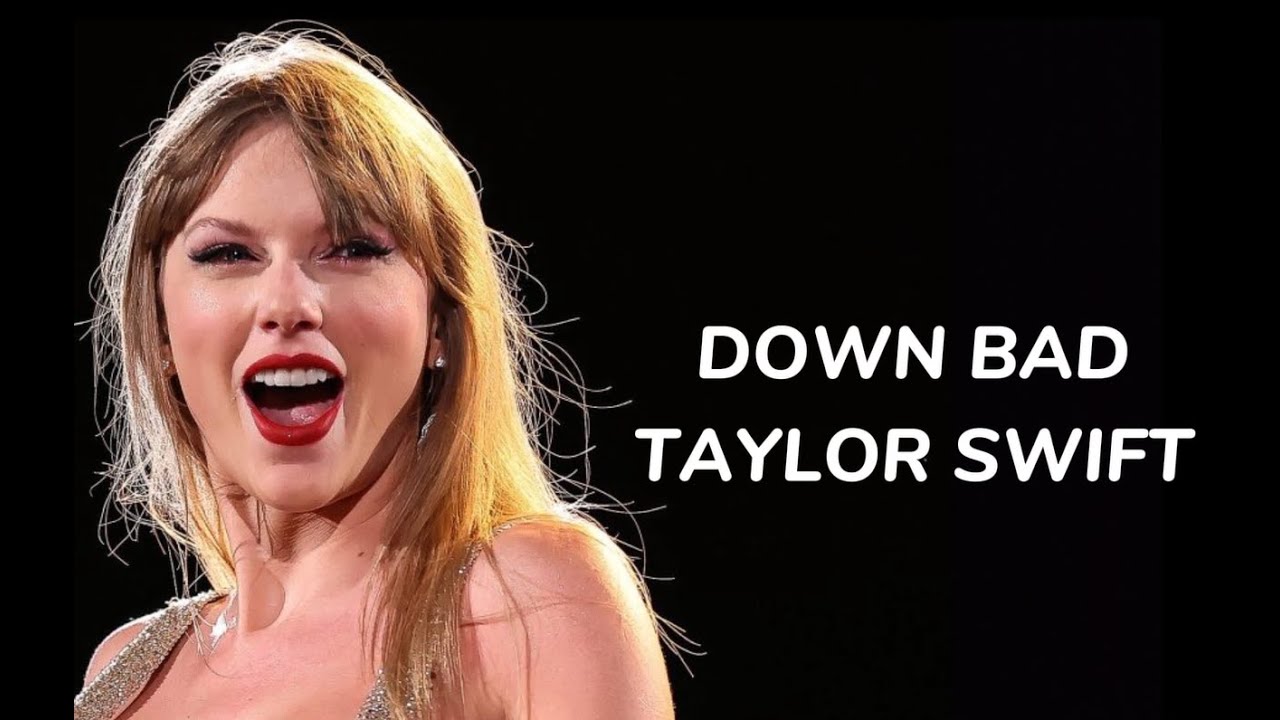 Taylor Swift - Down Bad (Lyrics) #music - YouTube