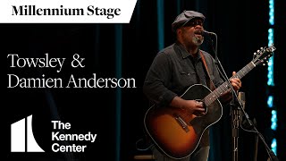 Towsley and Damien Anderson - Millennium Stage (September 9, 2022)