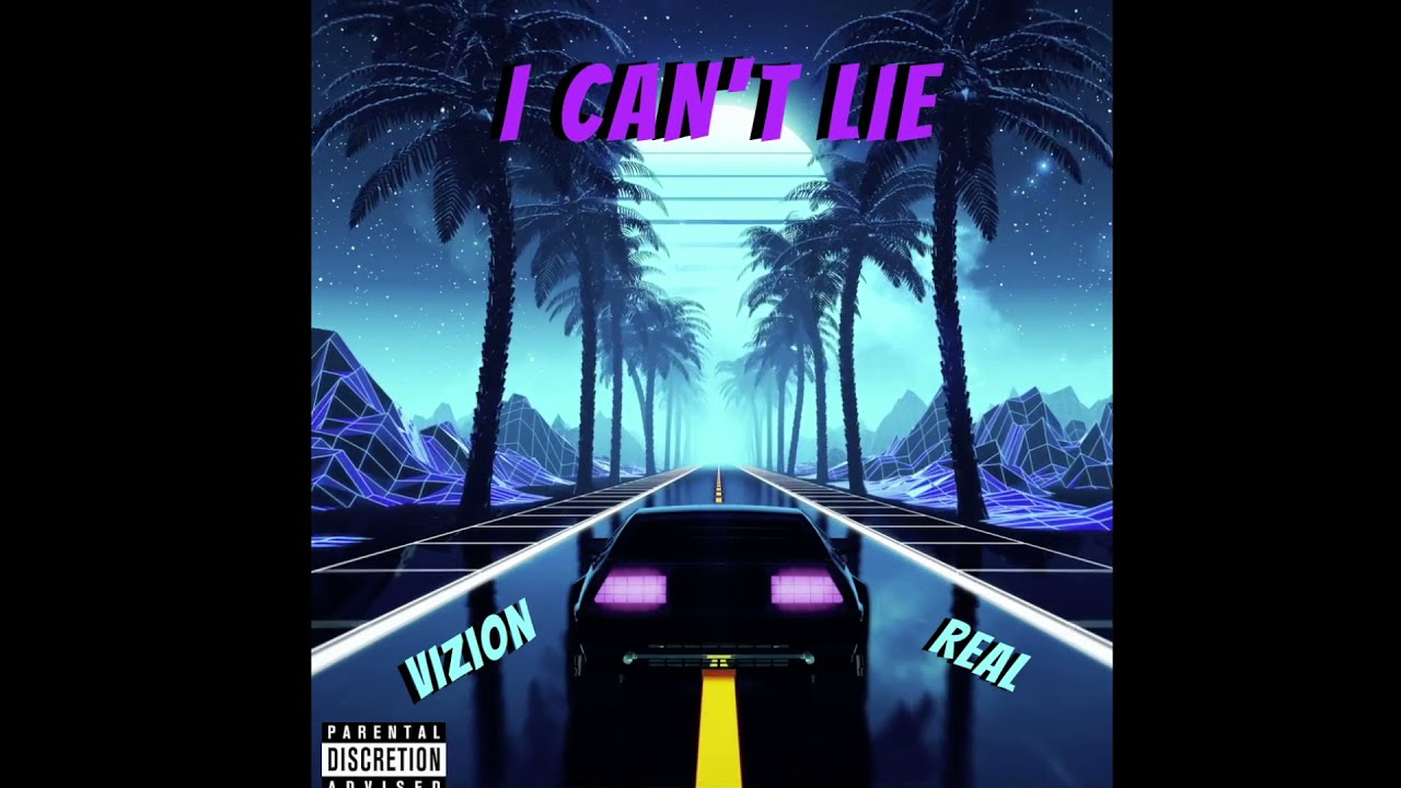 Watch Vizion x Real - I CAN'T LIE on YouTube Watch Vizion x Real - I CAN'T LIE on YouTube