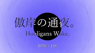 Hooligans Wake.