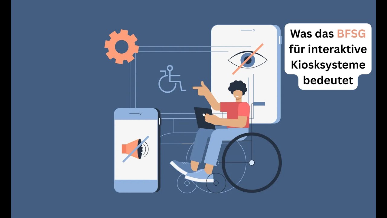 Barrierefrei ab 2025: Was das BFSG für interaktive Kiosksysteme bedeutet