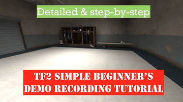 TF2: Detailed step by step Demo Recording tutorial
