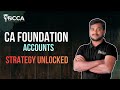 CA FOUNDATION ACCOUNTS STRATEGY UNLOCKED ....