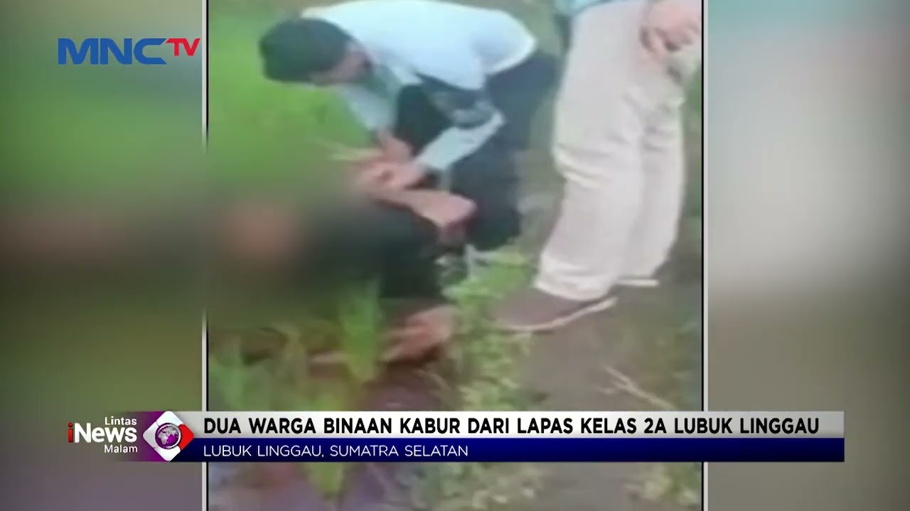 2 Warga Binaan Nekat Kabur dari Lapas Kelas 2A Lubuk Linggau #LintasiNewsMalam 27/06