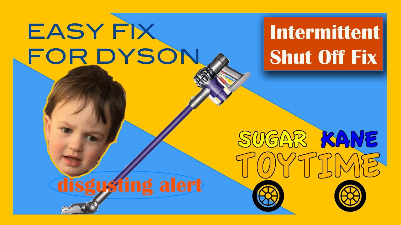 Fixing a Dyson vacuum easy fix for intermittent shutoff problem