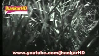 kahin deep jale kahin dil -jhankarHD-