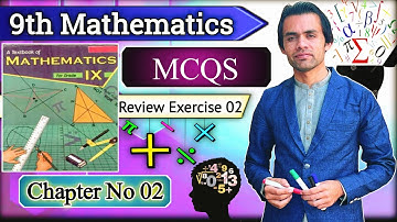 Review Exercise 02 MCQS | Chapter 02 real and complex numbers | Class 9th Maths KPK board