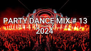 Party Dance Mix 2024 Vol. 13🎧 EDM Party Music Mix Popular Songs🎧Mixed by Dj Nicky