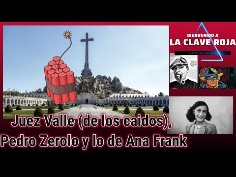 Juez Valle (de los caidos), Pedro Zerolo y lo de Ana Frank