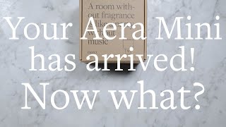 Aera Mini - Getting Started Tutorial