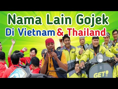 gojek thailand  New  NAMA LAIN GOJEK DI VIETNAM DAN THAILAND - KAREBA OJOL