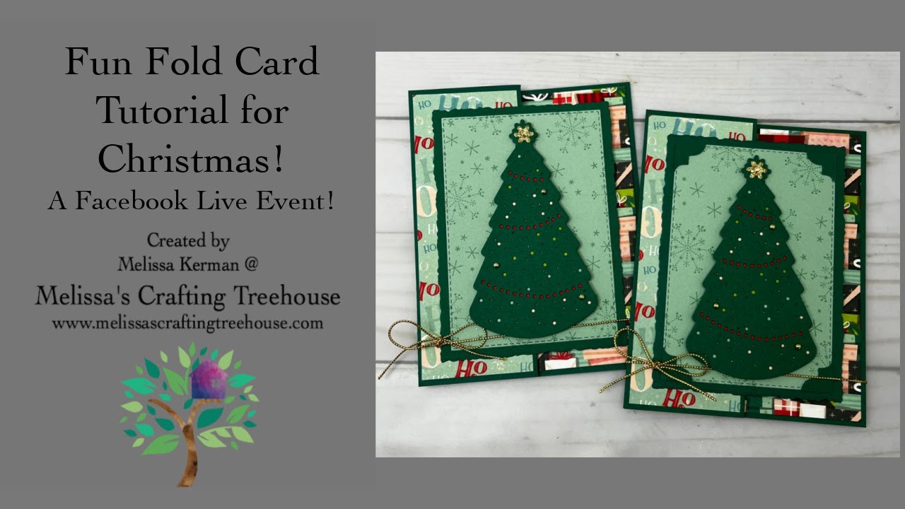 A Fun Fold Card Tutorial for Christmas! - A Facebook Live Event! - YouTube