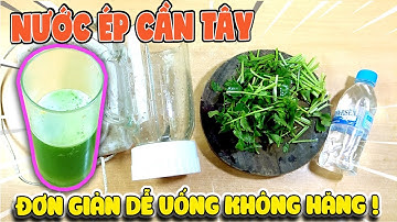 Làm Nước Ép Cần Tây hiệu quả và mới nhất 2019 ( #Celeryjuice trend ) | Văn Hóng Sức Khỏe