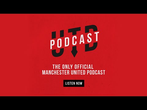 The Official Manchester United Podcast - The Official Manchester United Podcast