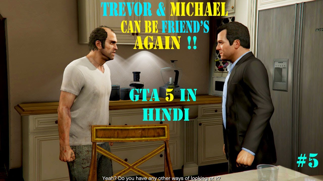 GTA V Michael meets Trevor - GTA 5 in HINDI #5 Mission - YouTube